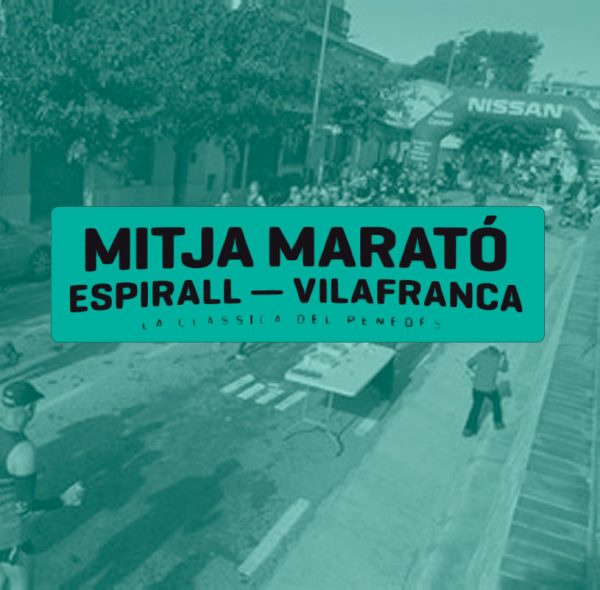 Mitja Marató Espirall Vilafranca