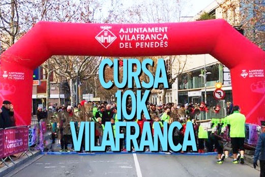 Cursa Vilafranca 10k