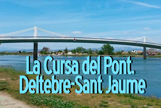 La Cursa del Pont. Deltebre-Sant Jaume